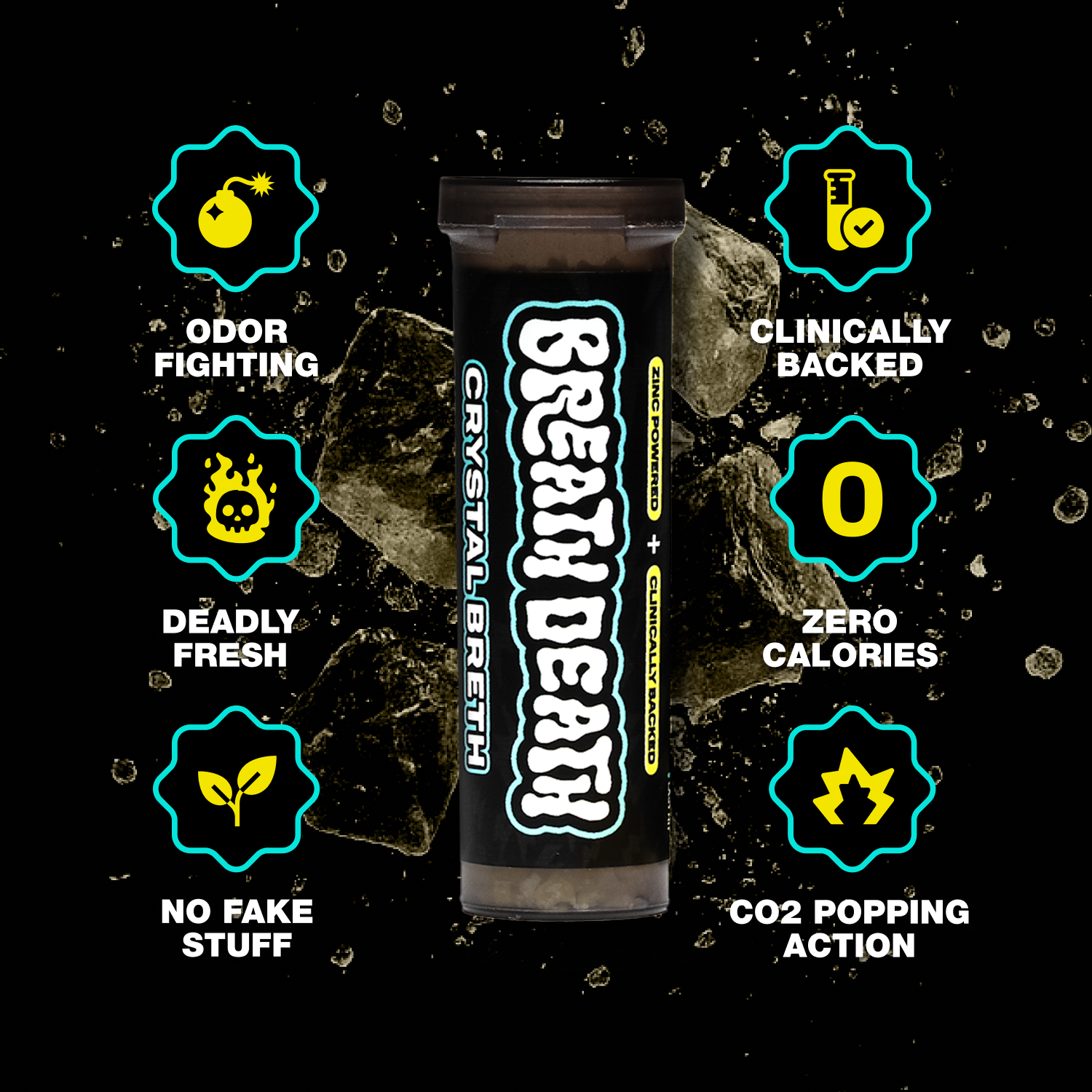 A tube of Breath Death Crystal Breth with words reading "Odor Fighting", "Deadly Fresh", "No Fake Stuff", "Clinically Backed", "Zero Calories", and "CO2 Popping Action".